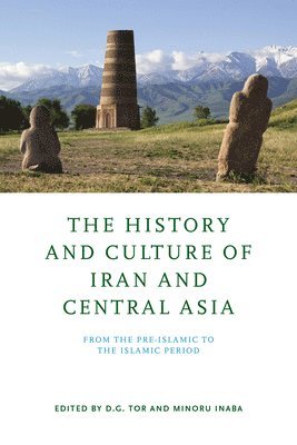 D. G. Tor, Minoru Inaba - History and Culture of Iran and Central Asia, Inbunden