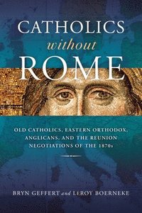 bokomslag Catholics without Rome
