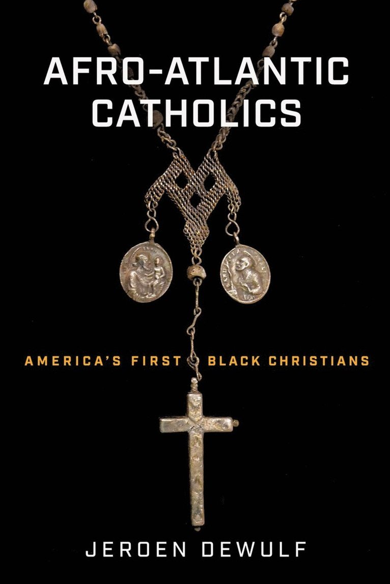Jeroen Dewulf - Afro-Atlantic Catholics, Häftad