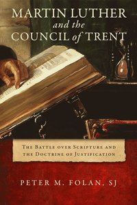 bokomslag Martin Luther and the Council of Trent