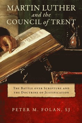 Martin Luther and the Council of Trent 1