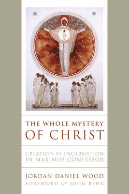 The Whole Mystery of Christ 1