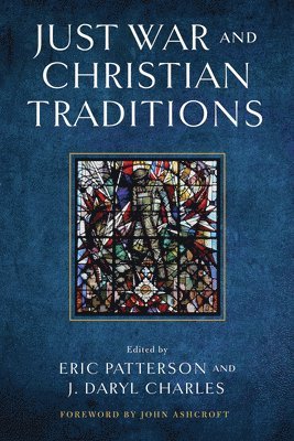 Just War and Christian Traditions 1