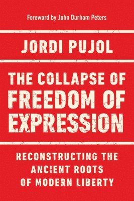 The Collapse of Freedom of Expression 1