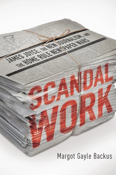 Margot Gayle Backus - Scandal Work, Inbunden