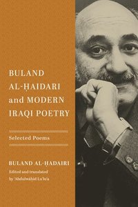 bokomslag Buland Al-aidari and Modern Iraqi Poetry