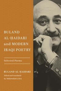 bokomslag Buland Al-aidari and Modern Iraqi Poetry