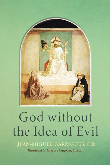 bokomslag God Without the Idea of Evil
