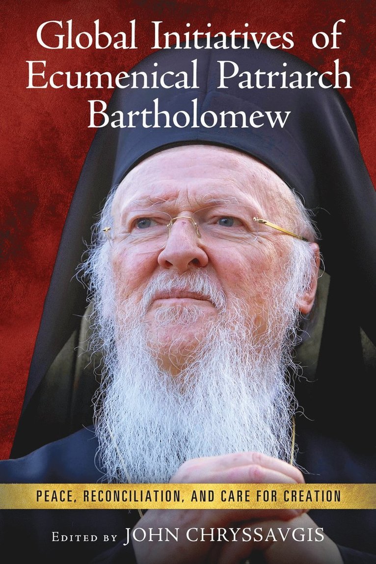 Global Initiatives of Ecumenical Patriarch Bartholomew