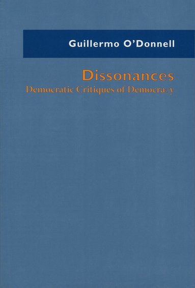 Guillermo O'Donnell - Dissonances, Inbunden