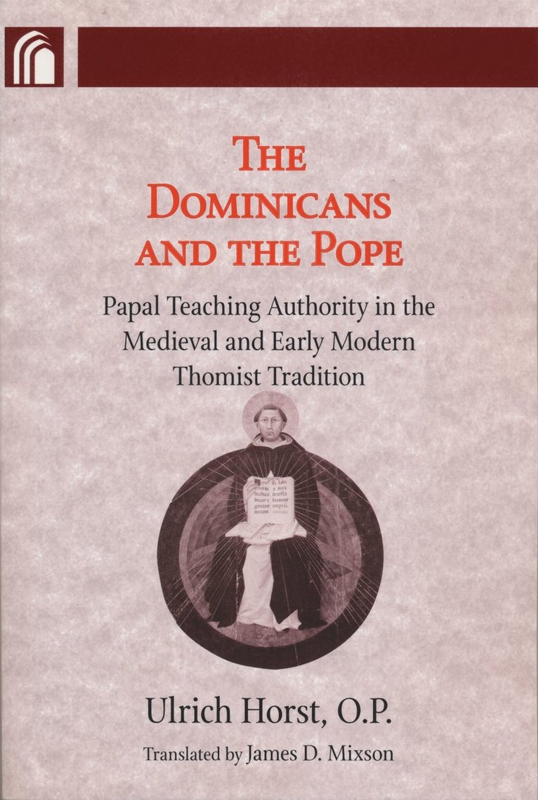 Ulrich Horst - Dominicans and the Pope, Inbunden