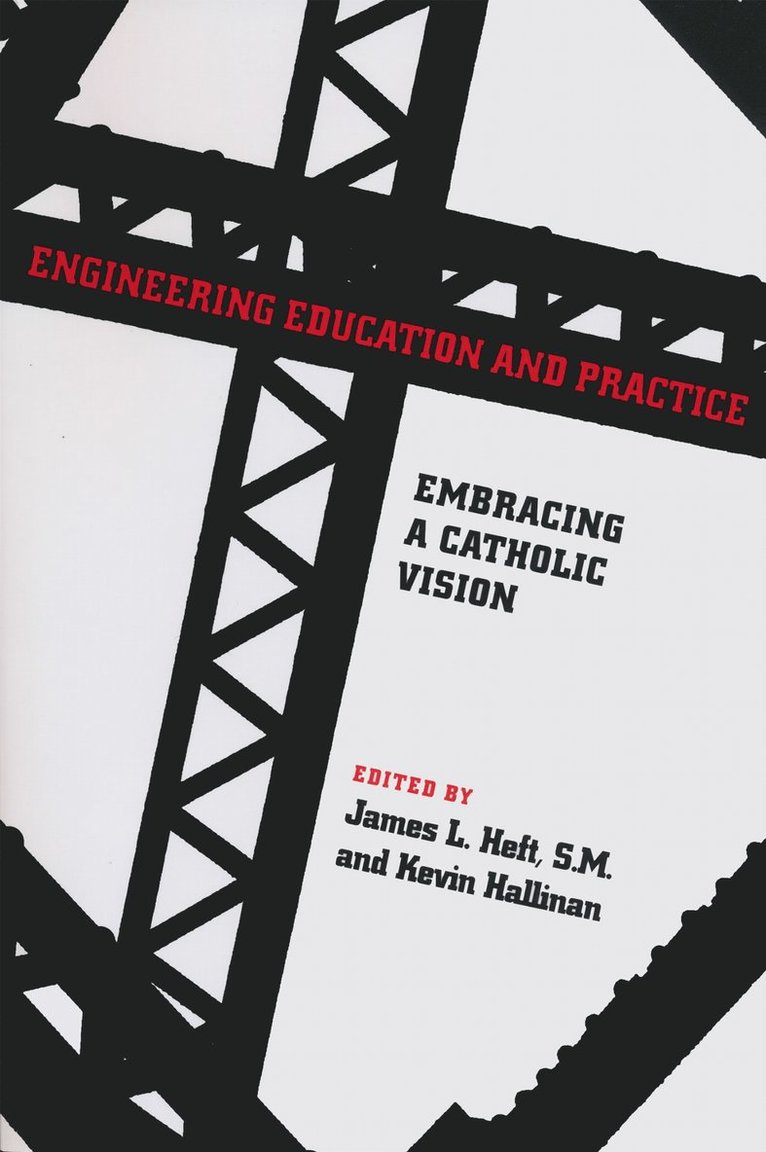 James L. Heft - Engineering Education and Practice, Inbunden