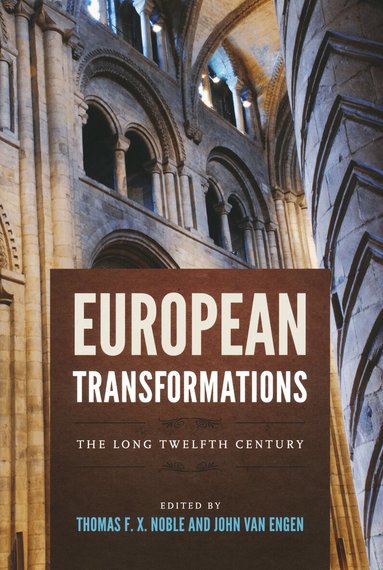 Thomas Noble, John Van Engen - European Transformations, Inbunden