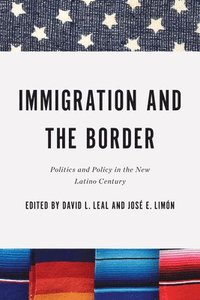 bokomslag Immigration and the Border