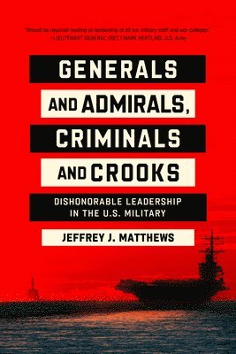 Generals and Admirals, Criminals and Crooks 1