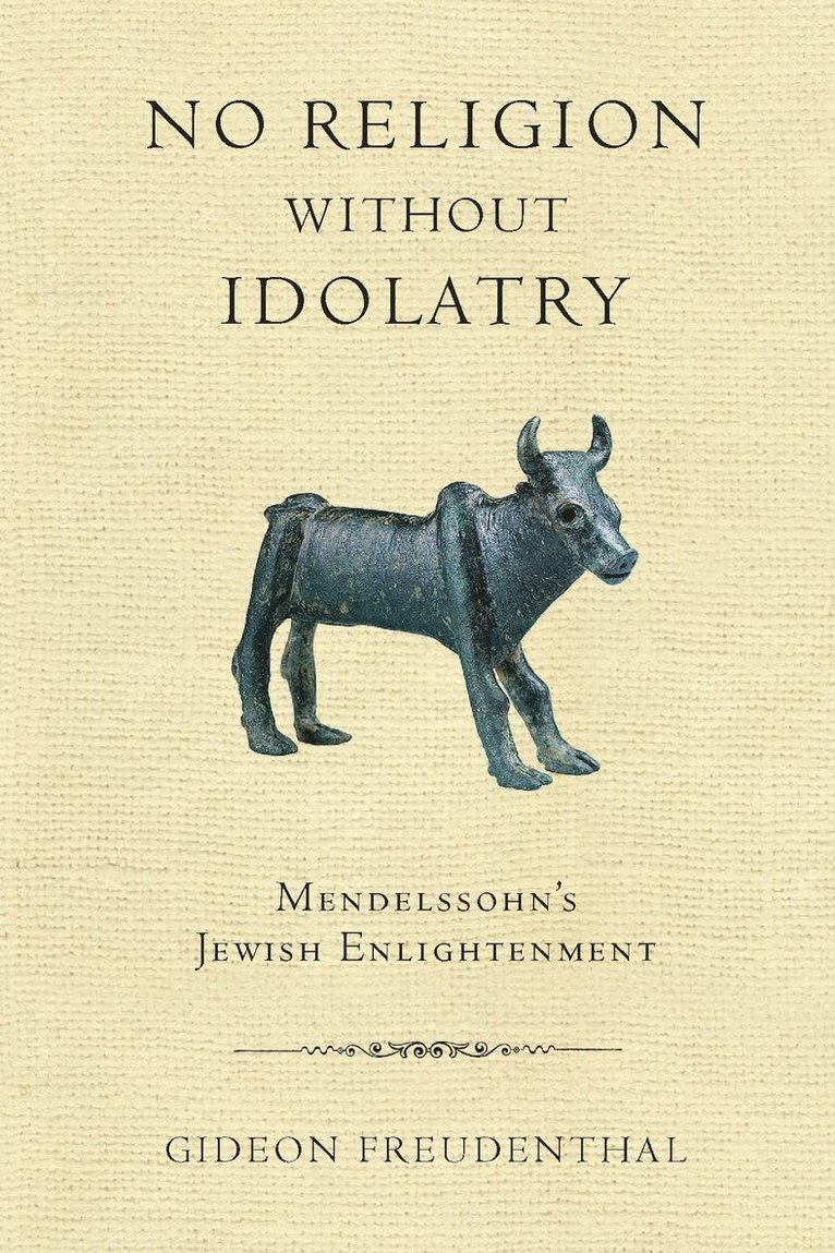 No Religion without Idolatry 1