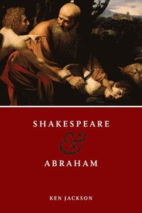 bokomslag Shakespeare and Abraham