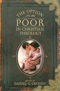 bokomslag The Option for the Poor in Christian Theology
