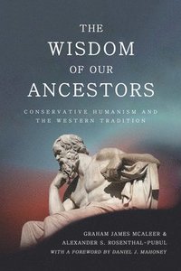 bokomslag The Wisdom of Our Ancestors