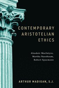 bokomslag Contemporary Aristotelian Ethics