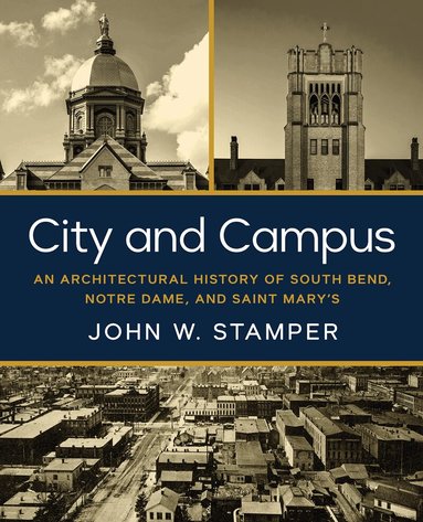 John W. Stamper, Benjamin J. Young - City and Campus, Inbunden