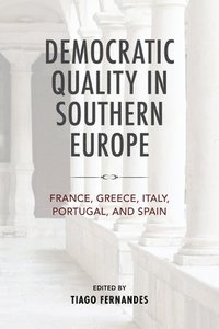 bokomslag Democratic Quality in Southern Europe
