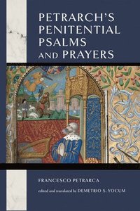 bokomslag Petrarch's Penitential Psalms and Prayers