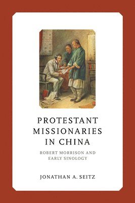 Protestant Missionaries in China 1