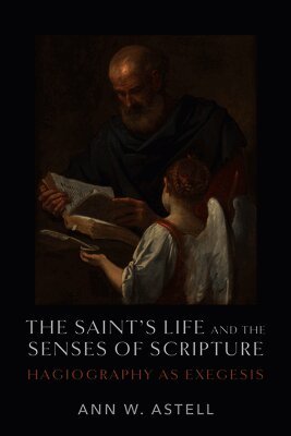 Saint's Life and the Senses of Scripture