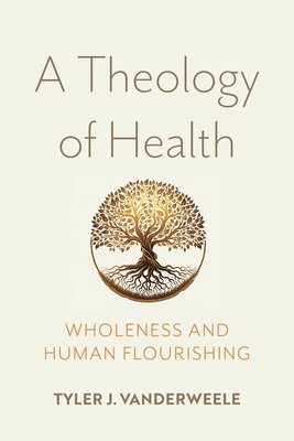 A Theology of Health 1