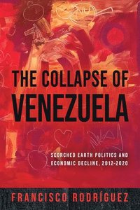 bokomslag The Collapse of Venezuela