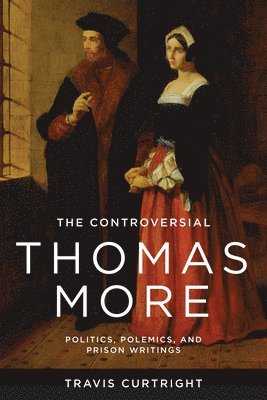 bokomslag The Controversial Thomas More