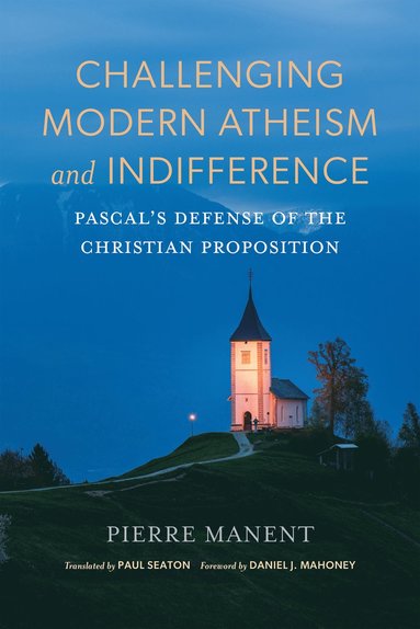 bokomslag Challenging Modern Atheism and Indifference