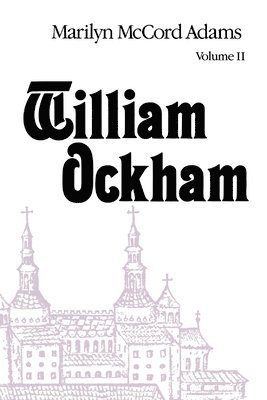 Marilyn McCord Adams - William Ockham: Volume 2, Häftad. Tillgänglighet: Lägg i varukorg