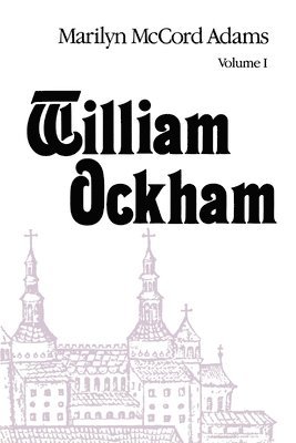 Marilyn McCord Adams - William Ockham: Volume 1, Häftad. Tillgänglighet: Lägg i varukorg