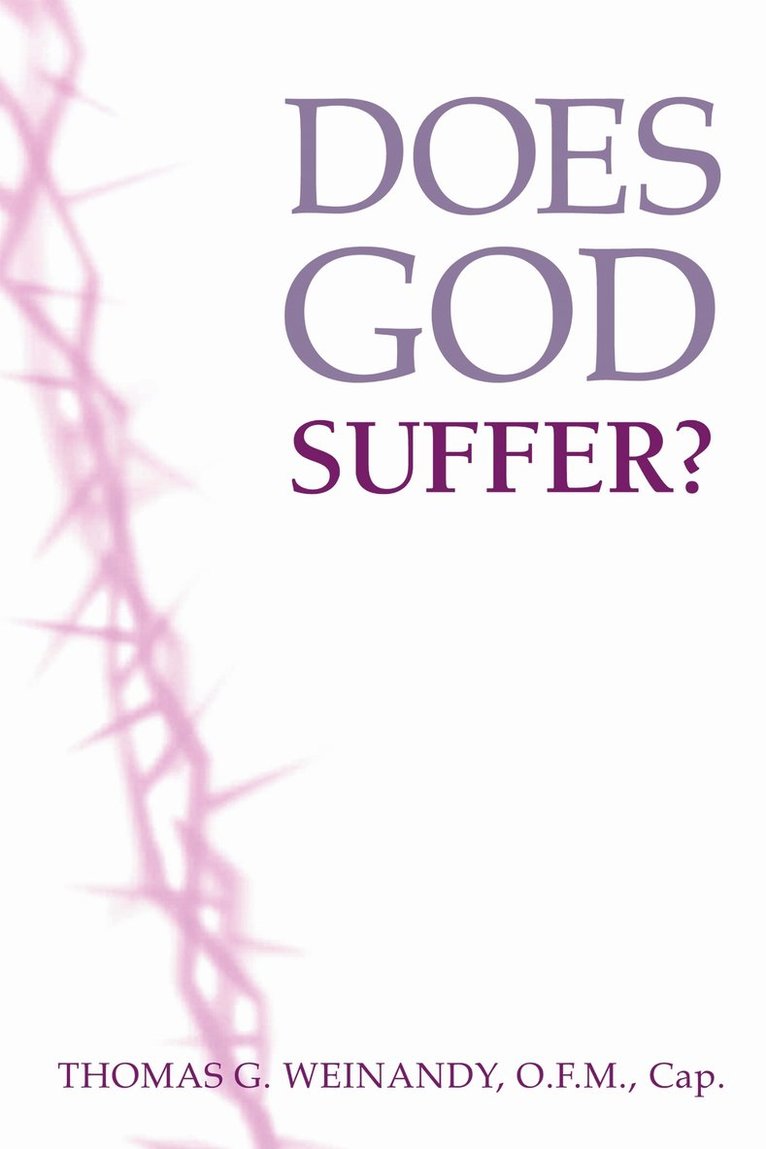 Thomas Weinandy - Does God Suffer?, Inbunden