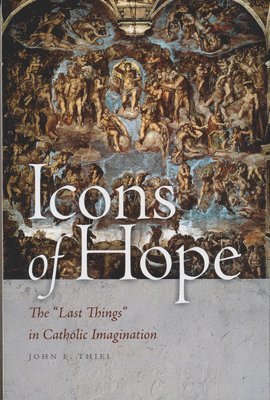John E. Thiel - Icons of Hope, Inbunden