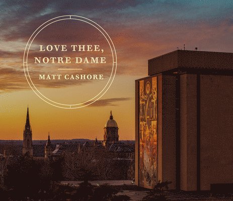 Love Thee, Notre Dame 1