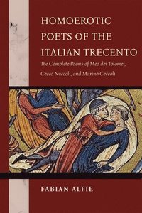 bokomslag Homoerotic Poets of the Italian Trecento