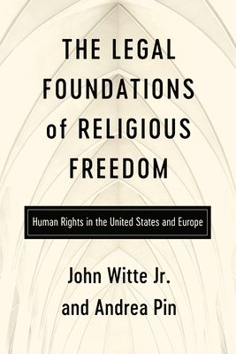 bokomslag Legal Foundations of Religious Freedom