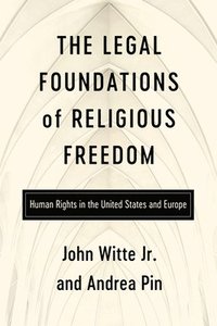 bokomslag Legal Foundations of Religious Freedom