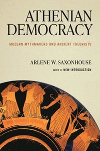 bokomslag Athenian Democracy: Modern Mythmakers and Ancient Theorists