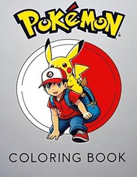 bokomslag Pokémon Coloring Book for Kids & Adults Pokémon Coloring & Activity Book How to Draw Pokémon, Stickers, and More Perfect for Boys & Girls Aged 4-10 Fu