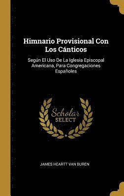 Himnario Provisional Con Los C nticos 1