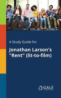 bokomslag A Study Guide for Jonathan Larson's &quot;Rent&quot; (lit-to-film)