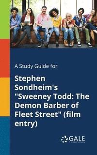 bokomslag A Study Guide for Stephen Sondheim's &quot;Sweeney Todd
