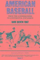 bokomslag American Baseball: From the Commissioners to Continental Expansion