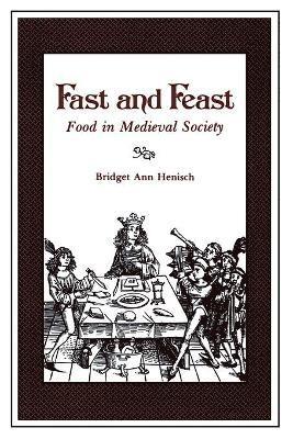 Bridget Ann Henisch - Fast and Feast, Häftad