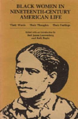 Black Women in Nineteenth-Century American Life 1