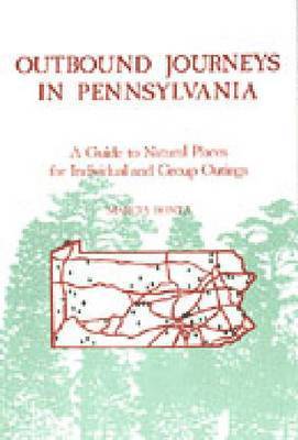 Marcia  M. Bonta, Marcia M. Bonta, Marcia M Bonta - Outbound Journeys in Pennsylvania, Häftad
